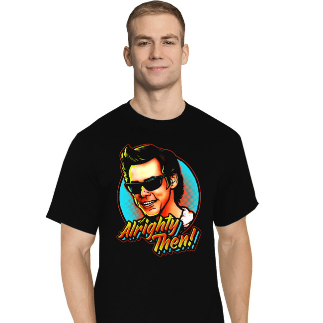 Secret_Shirts T-Shirts, Tall / Large / Black ALLLrighty Then!