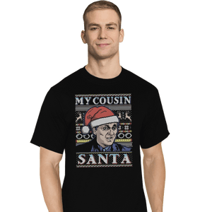 Shirts T-Shirts, Tall / Large / Black My Cousin Santa