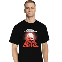 Load image into Gallery viewer, Shirts T-Shirts, Tall / Large / Black Dead Before Coffee
