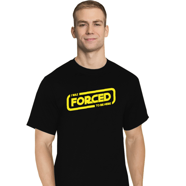 Secret_Shirts T-Shirts, Tall / Large / Black Forced To Be Here