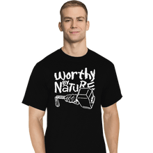 Load image into Gallery viewer, Shirts T-Shirts, Tall / Large / Black Worthy By Nature
