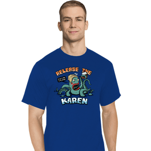 Shirts T-Shirts, Tall / Large / Royal Blue Release The Karen