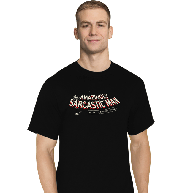 Last_Chance_Shirts T-Shirts, Tall / Large / Black Sarcastic Man