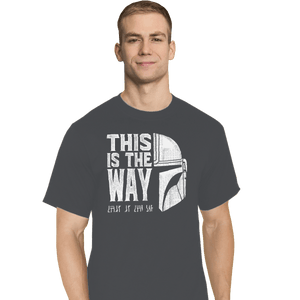 Shirts T-Shirts, Tall / Large / Charcoal Mandalorian Way
