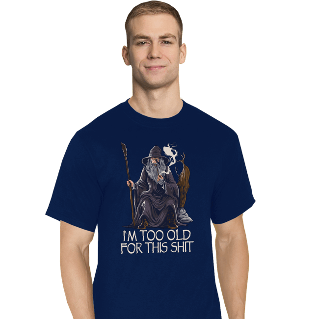 Daily_Deal_Shirts T-Shirts, Tall / Large / Navy Gandalf Is Too Old