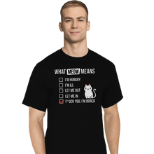 Load image into Gallery viewer, Shirts T-Shirts, Tall / Large / Black Meow Meaning
