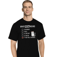 Load image into Gallery viewer, Shirts T-Shirts, Tall / Large / Black Meow Meaning
