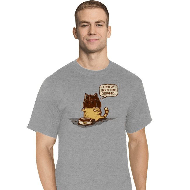 Secret_Shirts T-Shirts, Tall / Large / Sports Grey My Lack of Food Is Disturbing