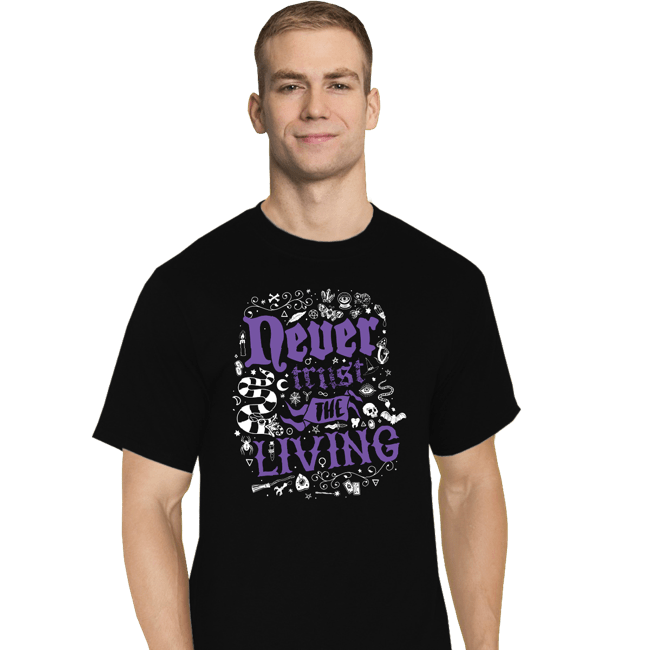 Daily_Deal_Shirts T-Shirts, Tall / Large / Black Never Trust The Living