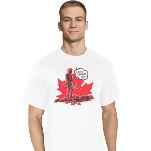 Shirts T-Shirts, Tall / Large / White Canada's Ass