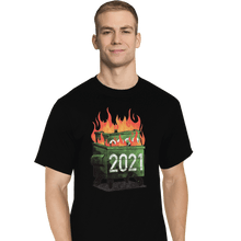 Load image into Gallery viewer, Shirts T-Shirts, Tall / Large / Black 2021 Double Dumpster Fire

