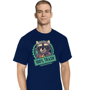 100% Trash Guaranteed - Cute Racoon T-Shirt.