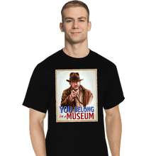 Load image into Gallery viewer, Daily_Deal_Shirts T-Shirts, Tall / Large / Black You Belong In A Museum
