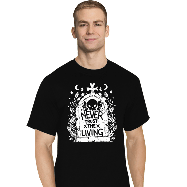 Daily_Deal_Shirts T-Shirts, Tall / Large / Black Never Trust The Living!