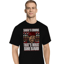 Load image into Gallery viewer, Shirts T-Shirts, Tall / Large / Black Santa&#39;s Coming
