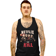 Load image into Gallery viewer, Shirts Tank Top, Unisex / Small / Black Netflix And Kill
