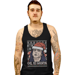 Shirts Tank Top, Unisex / Small / Black Oh hi Santa
