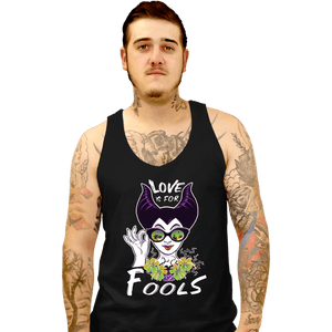 Daily_Deal_Shirts Tank Top, Unisex / Small / Black Love Is For Fools