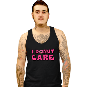 Shirts Tank Top, Unisex / Small / Black I Donut Care