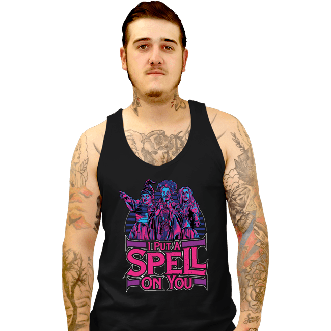 Secret_Shirts Tank Top, Unisex / Small / Black I Put A Spell On You