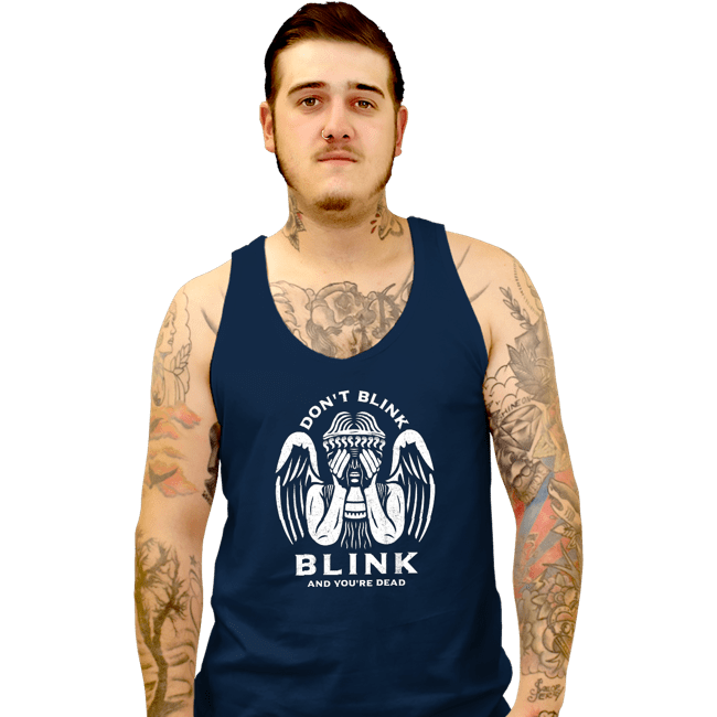 Secret_Shirts Tank Top, Unisex / Small / Navy Don't Blink, Blink And You're...