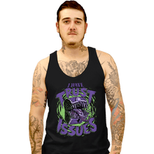 Load image into Gallery viewer, Daily_Deal_Shirts Tank Top, Unisex / Small / Black Trust Issues

