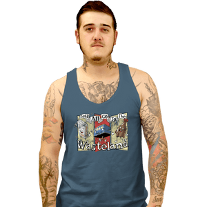 Daily_Deal_Shirts Tank Top, Unisex / Small / Indigo Blue Let's All Go To The Wasteland