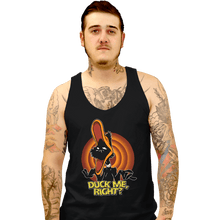 Load image into Gallery viewer, Secret_Shirts Tank Top, Unisex / Small / Black Duck Me, Right?
