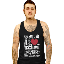 Load image into Gallery viewer, Shirts Tank Top, Unisex / Small / Black I Love Sci-Fi
