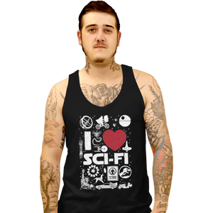 Shirts Tank Top, Unisex / Small / Black I Love Sci-Fi