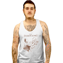 Load image into Gallery viewer, Shirts Tank Top, Unisex / Small / White The Daren King
