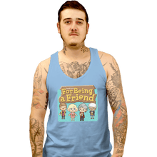 Load image into Gallery viewer, Shirts Tank Top, Unisex / Small / Powder Blue Thank You For Being A Friend

