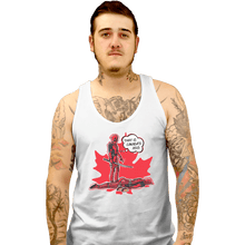Load image into Gallery viewer, Shirts Tank Top, Unisex / Small / White Canada&#39;s Ass
