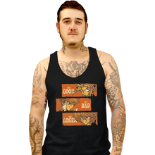 Load image into Gallery viewer, Shirts Tank Top, Unisex / Small / Black The Good, The Bad, And The Loser
