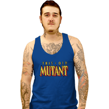 Load image into Gallery viewer, Daily_Deal_Shirts Tank Top, Unisex / Small / Royal Blue This Old Mutant
