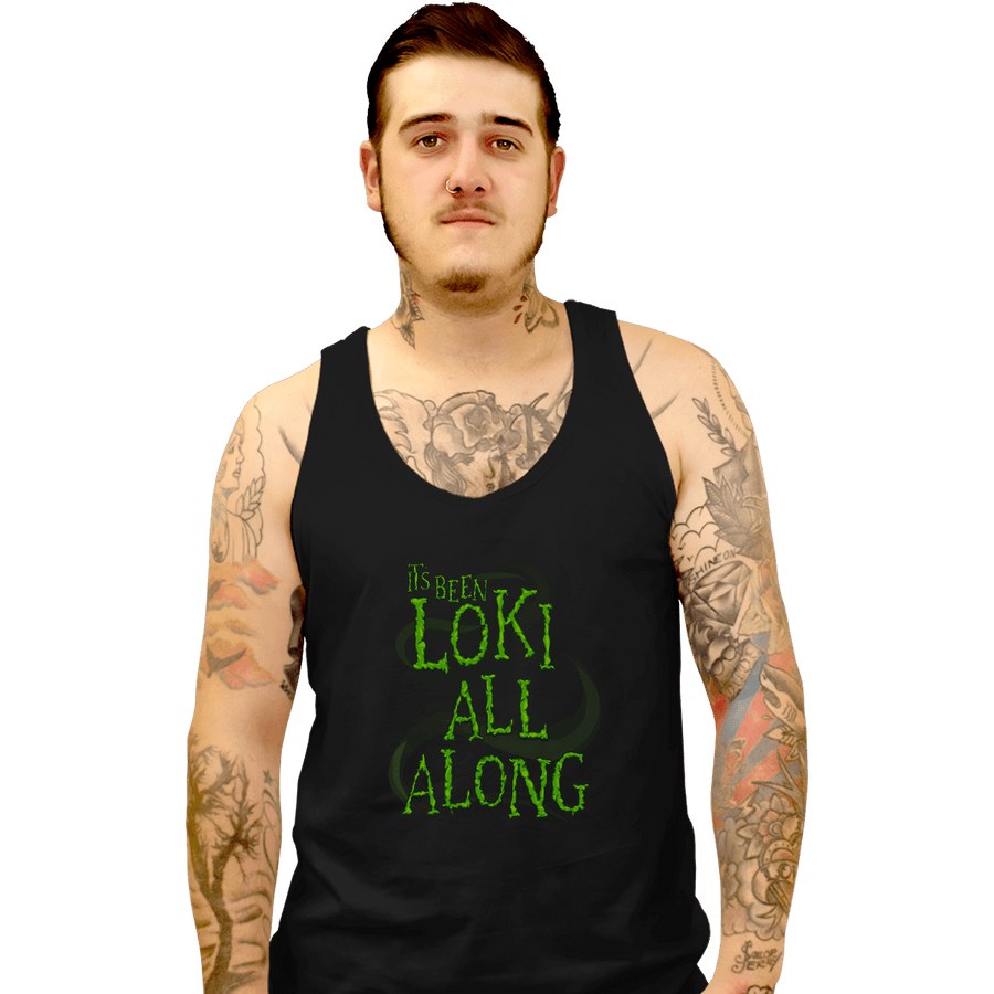 Shirts Tank Top, Unisex / Small / Black It's Been Loki All Along