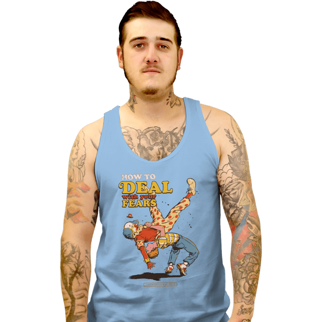Daily_Deal_Shirts Tank Top, Unisex / Small / Powder Blue Deal With Your Fears