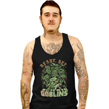 Load image into Gallery viewer, Daily_Deal_Shirts Tank Top, Unisex / Small / Black Ready Set Goblins
