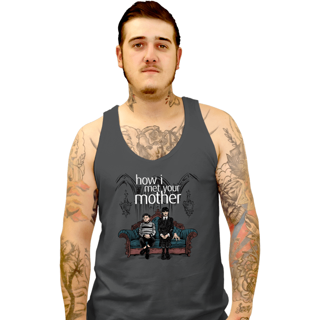 Secret_Shirts Tank Top, Unisex / Small / Charcoal How I Met Morticia