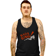 Load image into Gallery viewer, Shirts Tank Top, Unisex / Small / Black Bada Bing
