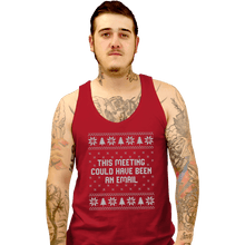 Load image into Gallery viewer, Daily_Deal_Shirts Tank Top, Unisex / Small / Red Email Meeting Sweater
