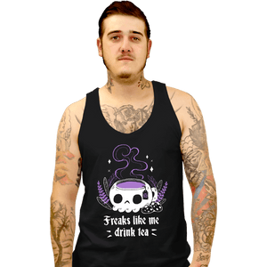 Daily_Deal_Shirts Tank Top, Unisex / Small / Black Freaks Drink Tea