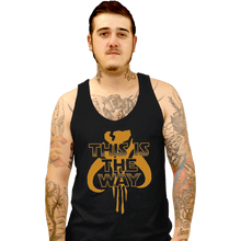 Load image into Gallery viewer, Shirts Tank Top, Unisex / Small / Black This Is The Way
