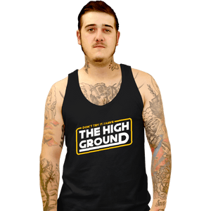 Shirts Tank Top, Unisex / Small / Black The High Ground