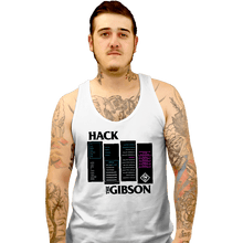 Load image into Gallery viewer, Secret_Shirts Tank Top, Unisex / Small / White Hackers The Gibson
