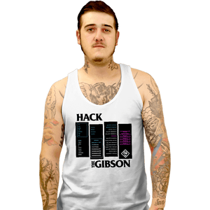 Secret_Shirts Tank Top, Unisex / Small / White Hackers The Gibson