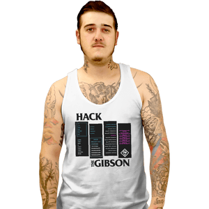 Shirts Tank Top, Unisex / Small / White Hack The Gibson