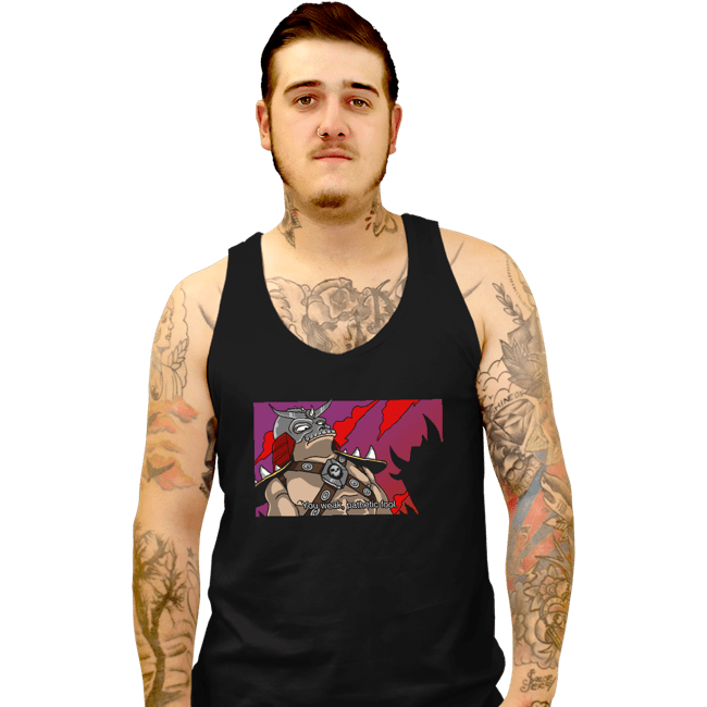 Daily_Deal_Shirts Tank Top, Unisex / Small / Black You Weak Pathetic Fool