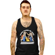 Load image into Gallery viewer, Daily_Deal_Shirts Tank Top, Unisex / Small / Black You&#39;re Tearing Me Apart, Jean!!!
