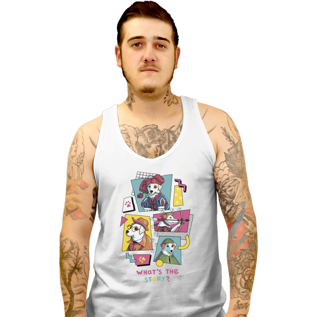 Shirts Tank Top, Unisex / Small / White What's The Story?